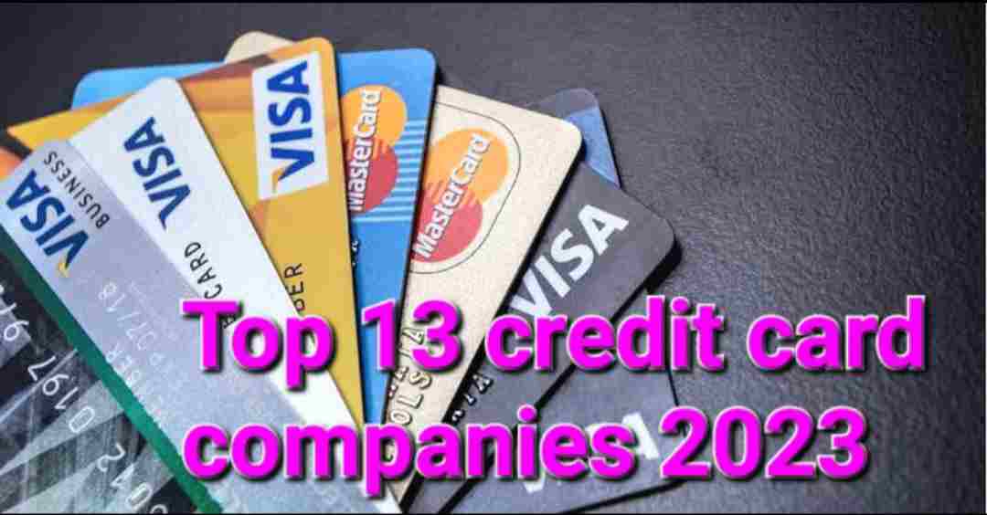 top-13-credit-card-companies-2023