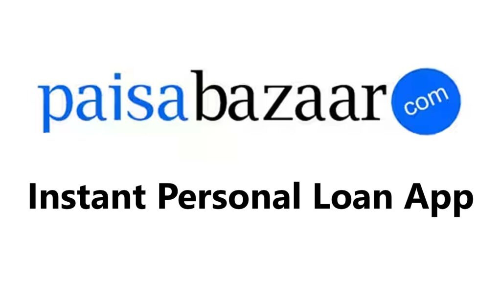 Paisabazaar Instant Personal loan app