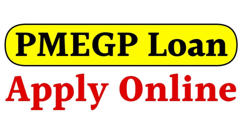 How to Apply for a PMEGP Loan Online